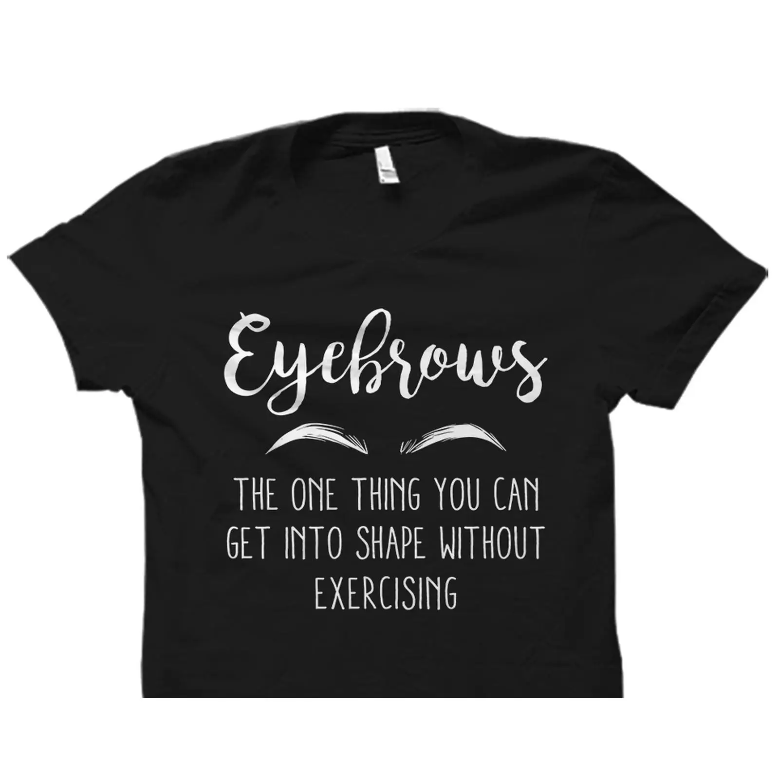 Funny Eyebrows Quote T Shirt M - Beauty Makeup Quotes Short ulasan dan harga